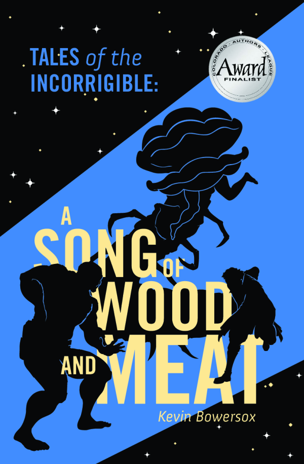 Front cover of Tales of the Incorrigible: A Song of Wood and Meat